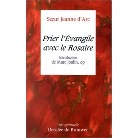 Prier l'Evangile avec le Rosaire