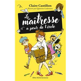 La Maîtresse a peur de l'école