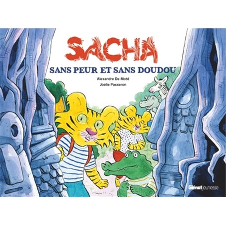 Sacha sans peur et sans doudou