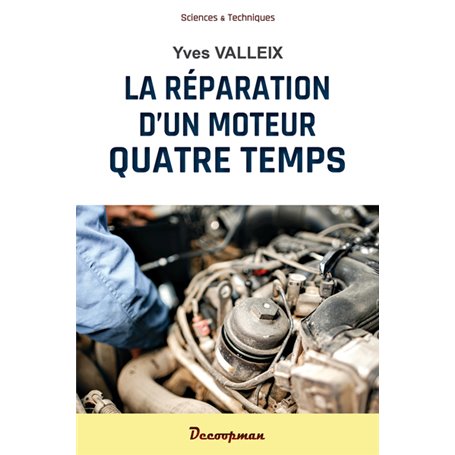 Réparation d'un moteur 4 Temps