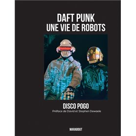 Daft Punk - Une vie de robots