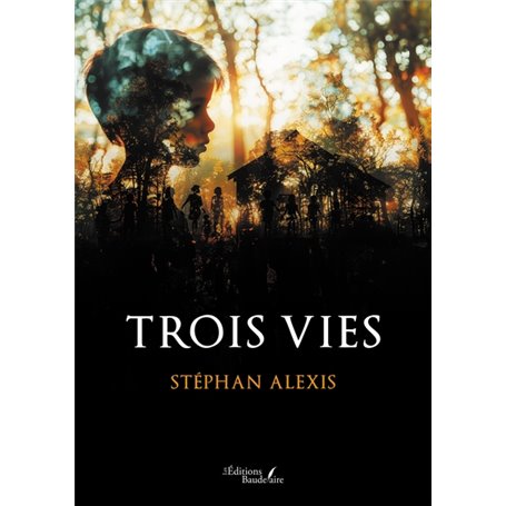 Trois vies