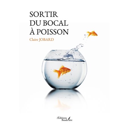 Sortir du bocal à poisson