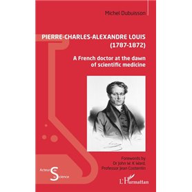 Pierre-Charles-Alexandre Louis (1787 - 1872)