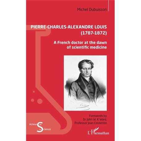 Pierre-Charles-Alexandre Louis (1787 - 1872)