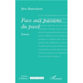 Face aux passions du passé