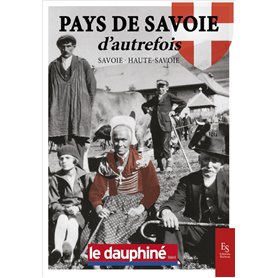 PAYS DE SAVOIE D'AUTREFOIS