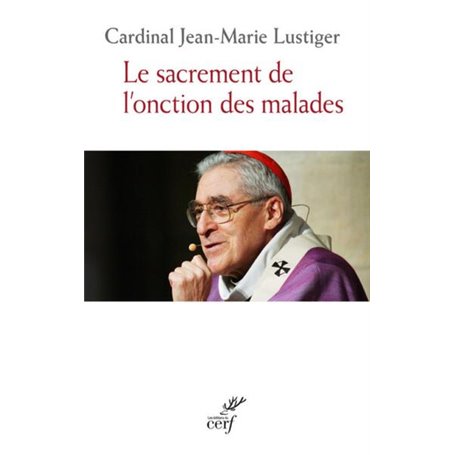 LE SACREMENT DE L' ONCTION DES MALADES