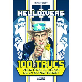 Helldivers 2 - 100 Trucs pour être le héros de la Super-Terre !