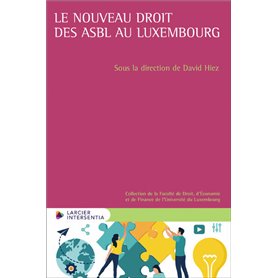 Le nouveau droit des ASBL au Luxembourg