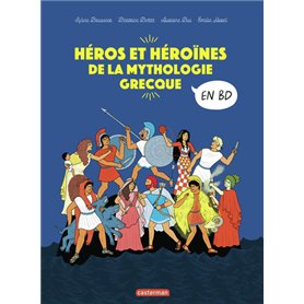 La mythologie en BD - Héros et héroïnes de la mythologie grecque