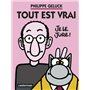 Geluck - Tout est vrai