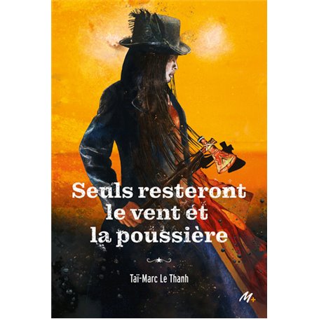 Seuls resteront le vent et la poussière