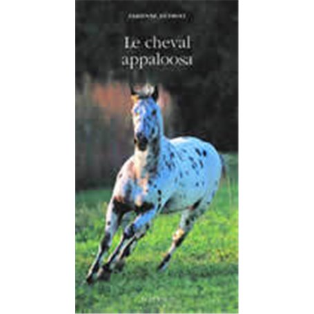 Le Cheval Appaloosa