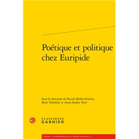 Poétique et politique chez Euripide