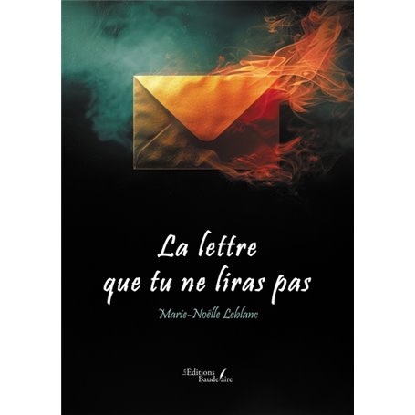 La lettre que tu ne liras pas