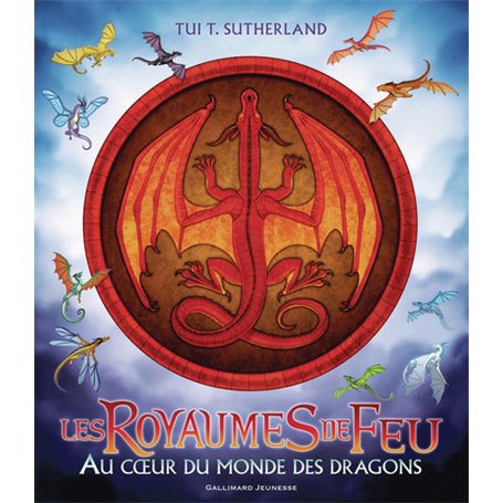 Les Royaumes de Feu - Au coeur du monde des dragons