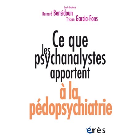 Ce que les psychanalystes apportent à la pédopsychiatrie