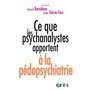 Ce que les psychanalystes apportent à la pédopsychiatrie