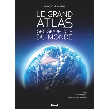 Le Grand Atlas géographique du monde 6e ed