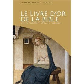 Le livre d'or de la Bible. Ancien testament - Nouveau Testament