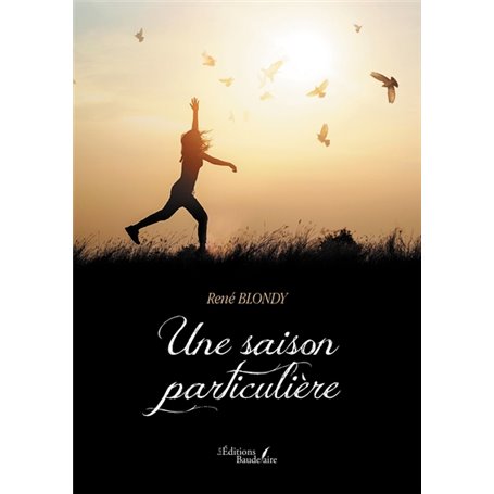 Une saison particulière