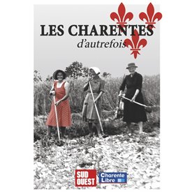 Les Charentes d'autrefois