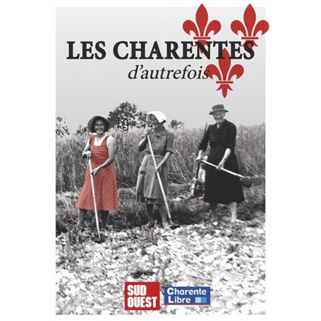 Les Charentes d'autrefois