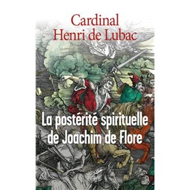 LA POSTERITE SPIRITUELLE DE JOACHIM DE FLORE