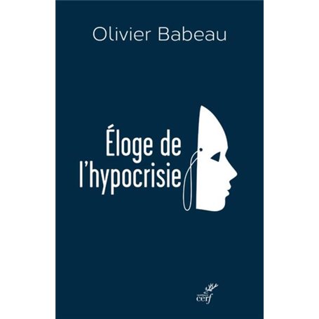 ÉLOGE DE L'HYPOCRISIE