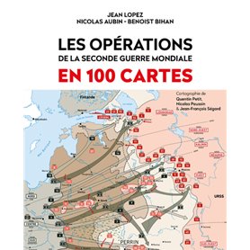 Les opérations de la Seconde Guerre mondiale en 100 cartes