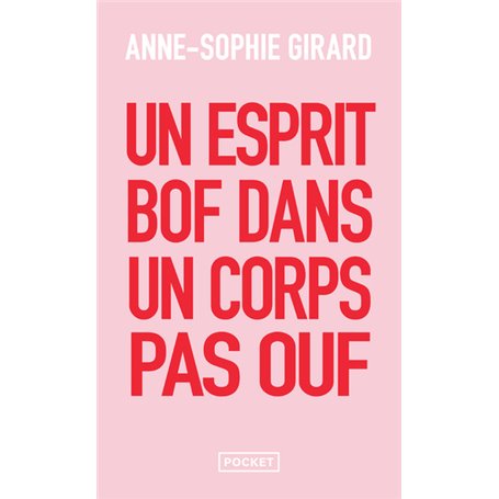 Un esprit bof dans un corps pas ouf - Un livre de développement personnel pour ceux qui n'en peuvent plus du développement perso