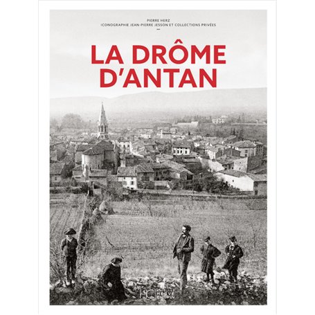 La Drôme d'antan