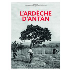 L'Ardèche d'antan