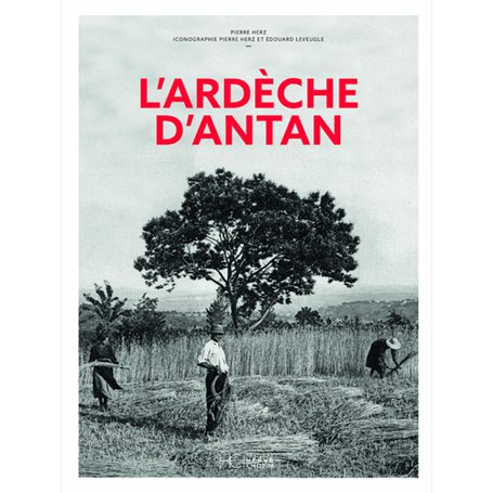 L'Ardèche d'antan