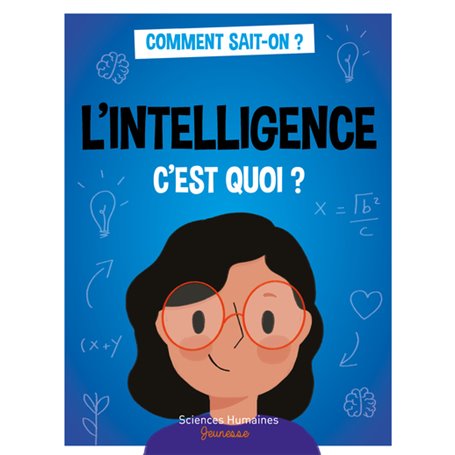 L'intelligence c'est quoi ?