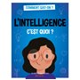 L'intelligence c'est quoi ?