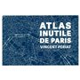 Atlas inutile de Paris