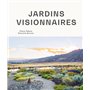 Jardins visionnaires