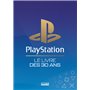 PlayStation Le Livre des 30 ans