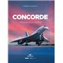 Concorde - Histoire d'un mythe