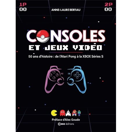 Consoles et Jeux vidéos - 50 ans d'histoire : de l'Atari Pong à la XBOBX Series S