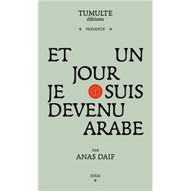 Et un jour je suis devenu arabe