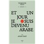 Et un jour je suis devenu arabe