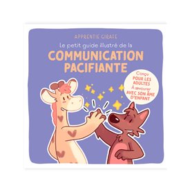 Le petit guide illustré de la communication pacifiante