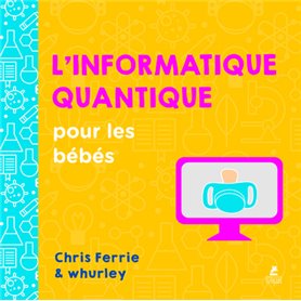 L'informatique quantique pour les bébés