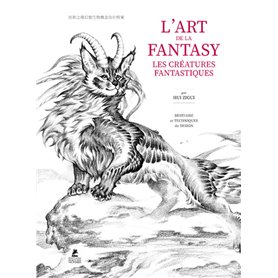 L'Art de la Fantasy - Les créatures fantastiques