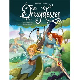 Druydesses - Tome 1 Les apprenties du printemps