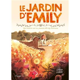 Le jardin d'Emily - Une histoire sur la jeunesse d'Emily Dickinson