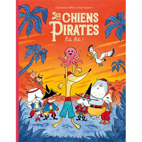 Les chiens Pirates - Pili Pili !